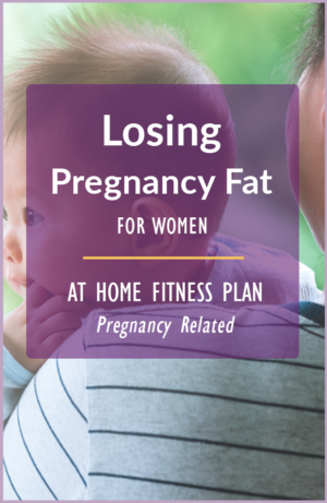 Losing pregnancy Fat Fitness and Exercise Plan