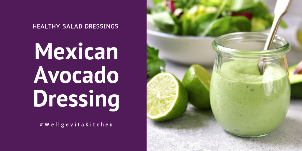 Mexican Avocado Dressing Recipe oil-free salad dressing