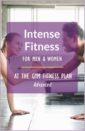 Intense fitness plan for men and women who are working out at the gym - advanced workout