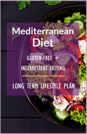 Mediterranean DIet Gluten Free (GF) and Intermittent Fasting