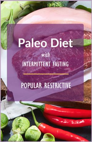 Paleo diet with intermittent fasting